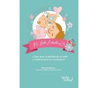 Roxana Bruno Mi Bebé Estrella y Yo (Tascabile)