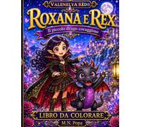 Roxana e Rex: Il piccolo drago coraggioso