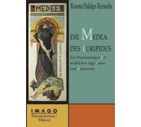 Roxana Hidalgo Die Medea des Euripides (Tascabile)