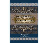 Roxana Ma Newman Paul Newman Hausa Dictionary for Everyday Use (Tascabile)