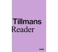 Roxana Marcoci Phil Taylor Wolfgang Tillmans: A Reader (Tascabile)