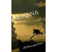 Roxana: The Dream of my Dreams