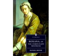Roxana (The Everyman Library) by Daniel Defoe (1998-10-05)