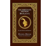 ROXANA - THE FORTUNATE MISTRESS