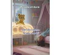 Roxane et Axro - entre deux univers -: Roxane s'ennuie