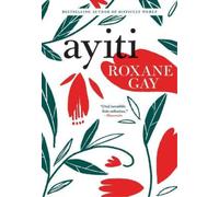 Roxane Gay Ayiti (Tascabile)