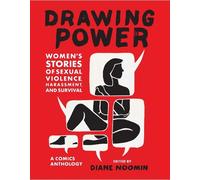Roxane Gay Drawing Power: Women's Stories of Sexual Violence, Harass (Tascabile)