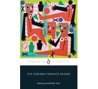 Roxane Gay The Portable Feminist Reader (Tascabile)