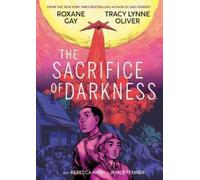Roxane Gay Tracy Lynne Oliver The Sacrifice of Darkness (Copertina rigida)