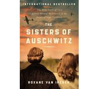 Roxane Van Iperen The Sisters of Auschwitz (Tascabile)