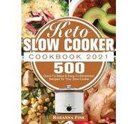 Roxanna Fink Keto Slow Cooker Cookbook 2021 (Copertina rigida)