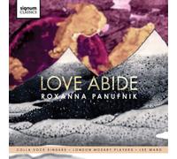 Roxanna Panufnik Roxanna Panufnik: Love Abide (CD) Album
