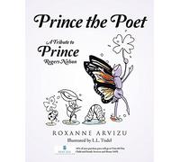 Roxanne Arvizu Prince the Poet (Tascabile)