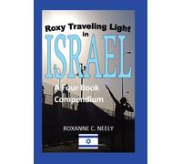 Roxanne C Neely Roxy Traveling Light in Israel (Copertina rigida)