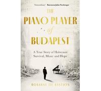 Roxanne de Bastion The Piano Player of Budapest (Copertina rigida)