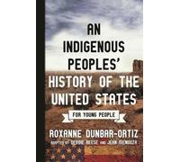 Roxanne Dunbar- Indigenous Peoples' History of the United States for (Tascabile)