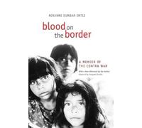 Roxanne Dunbar-Ortiz Blood on the Border (Tascabile)