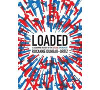 Roxanne Dunbar-Ortiz Loaded (Tascabile) City Lights Open Media
