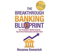 Roxanne Emmerich The Breakthrough Banking Blueprint (Tascabile)