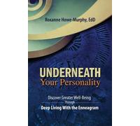 Roxanne Howe-Murphy Underneath Your Personality (Tascabile)