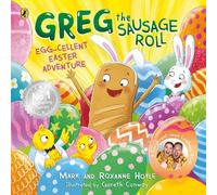 Roxanne Hoyle Mark H Greg the Sausage Roll: Egg-cellent Easter Adven (Tascabile)