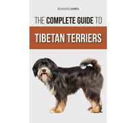 Roxanne James The Complete Guide to Tibetan Terriers (Copertina rigida)
