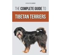 Roxanne James The Complete Guide to Tibetan Terriers (Tascabile)