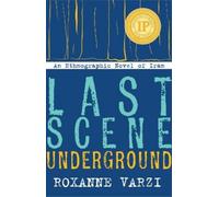 Roxanne Varzi Last Scene Underground (Tascabile)