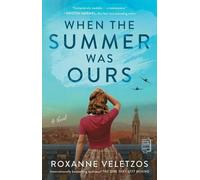 Roxanne Veletzos When the Summer Was Ours (Tascabile)