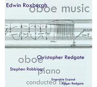 Roxburgh, Edwin - Edwin Roxburgh: Oboe Music