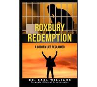 Roxbury Redemption: A Broken Life Reclaimed