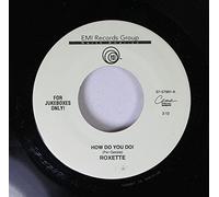 ROXETTE 45 RPM HOW DO YOU DO! / FADING LIKE A FLOWER