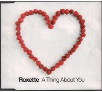 Roxette - A Thing About You