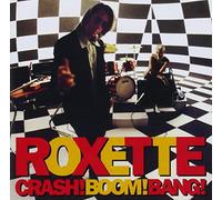 Roxette - Crash Boom Bang