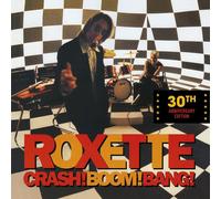 Roxette - Crash! Boom! Bang! 30Th Anniversary Edition