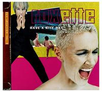 Roxette - Have A Nice Day-2009 Edition