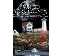 Roxie J. Zwicker Haunted York County (Tascabile) Haunted America