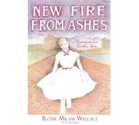 Roxie Milam Wallace New Fire From Ashes (Tascabile)