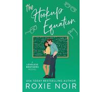 Roxie Noir The Hookup Equation (Tascabile) Loveless Brothers Romance