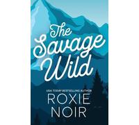 Roxie Noir The Savage Wild (Tascabile)