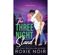 Roxie Noir The Three Night Stand (Tascabile) Wildwood Society Romance