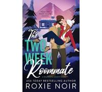 Roxie Noir The Two Week Roommate (Tascabile) Wildwood Society Romance