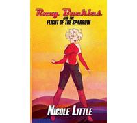 Roxy Buckles and the Flight of the Sparrow: 1