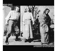 Roxy Girls - A Poverty Attention