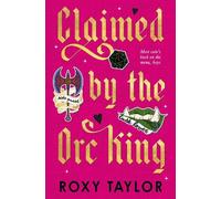 Roxy Taylor Claimed by the Orc King (Tascabile) (PRESALE 03/11/2026)
