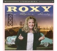 Roxy - The Rockin' Lady