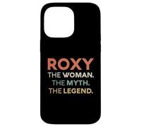 Roxy The Woman The Myth Legend Nome Personalizzato Donne Custodia per iPhone 14 Pro Max