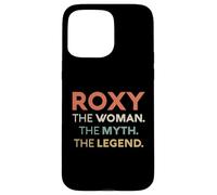 Roxy The Woman The Myth Legend Nome Personalizzato Donne Custodia per iPhone 15 Pro Max