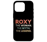 Roxy The Woman The Myth Legend Nome Personalizzato Donne Custodia per iPhone 16 Pro