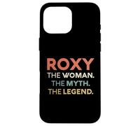 Roxy The Woman The Myth Legend Nome Personalizzato Donne Custodia per iPhone 16 Pro Max